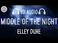Download Lagu Elley Duhé - Middle Of The Night (8D AUDIO)
