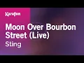 Download Lagu Karaoke Moon Over Bourbon Street (live) - Sting *