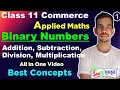 Binary Numbers Addition Subtraction Multiplication Division Applied Maths Class 11