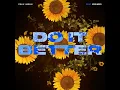 Do It Better (feat. Zoe Wees) - felix jaehn