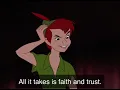 Peter Pan - ‘All it takes is faith, trust and just a little bit of pixie dust’