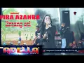 Lagu FIRA AZZAHRA-LINTANG ATI-OM ADELLA TERBARU 2019 LIVE IN SETRES GENERATION