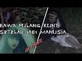 Download Lagu KUNTILANAK JADI MANUSIA SAAT DI P4KU K3P4LANYA