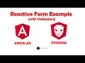 Reactive Form with Validation using Angular and PrimeNG