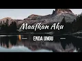 Download Lagu Maafkan Aku - Enda UNGU (LIRIK) | Lirik Lagu Indonesia | My Lyrics