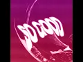 So Good (GENESI Remix)