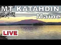 Mt Kata in Maine - LIVE