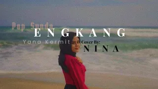 Download Lirik Lagu ENGKANG - Nina | Yana Kermit MP3