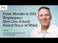 From Moodle to D2L Brightspace How One School Found Peace of Mind NAIT
