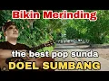 Download Lagu THE BEST POP SUNDA DOEL SUMBANG  PALING BIKIN MERINDING