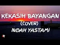 Download Lagu Kekasih Bayangan - Cakra Khan  (Lyrics) Cover Indah Yastami