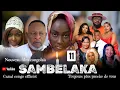 Download Lagu SAMBELAKA, ÉPISODE 11, NOUVEAU FILM CONGOLAIS 2025.
