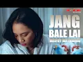 Download Lagu #laguviral #tiktok #Ambon2021 || JANG BALE LAI || MEIFHY MATAHERU || Official Music Video