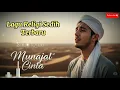 Download Lagu Munajat Cinta - Syair Kerinduan Kepada Ilahi | Lagu Religi Penuh Makna/lagu religi terbaru