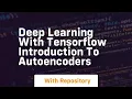 deep learning with tensorflow introduction to autoencoders