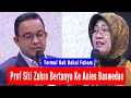 Momen Prof. Siti Zuhro Bertanya Kepada Anies Baswedan