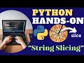 Python for beginners Fun With Python String slicing in python Python Tutorials in Hindi