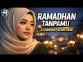 Lagu DJ Ramadhan Tanpamu 2026 - DJ Dangdut Remix Sedih Banget Bikin Nangis Full Bass Terbaru