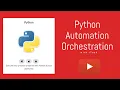 Python Automation Orchestration with iTask