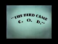 Lagu The Bird Came C.O.D. - Music/SFX Only