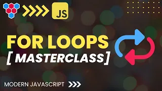 Modern JavaScript for loops MasterClass
