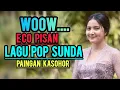 Lagu WOOW...ECO PISAN LAGU POP SUNDA PAINGAN KASOHOR .