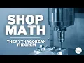 Machining Math Fundamentals Pythagoras Theorem