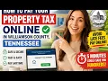How to pay your property tax online in Williamson Tennessee County