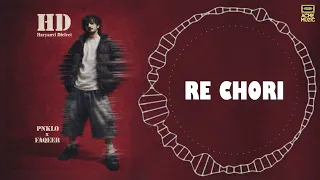 PNKLO x FAQEER - Re Chori (Official Song) | New Haryanvi Song 2026 | Haryanvi Hip Hop
