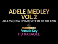 Download Lagu ADELE MEDLEY Vol.2 - (Female Key) All I Ask | Easy On Me | Set Fire To The Rain