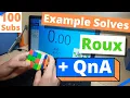 Roux Example Solves for 100 subs Q A