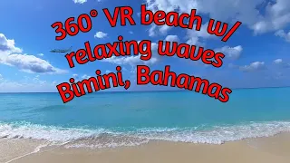 Bimini Beach: A 360° VR Beach Escape