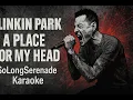 Download Lagu Linkin Park - A Place For My Head (Karaoke Version)