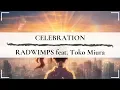 Download Lagu [Weathering With You/天気の子] Celebration - RADWIMPS feat. Toko Miura