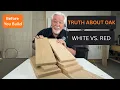 Red Oak or White Oak Know This Before You Build