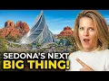 Everything NEW and COMING SOON to Sedona AZ in 2026