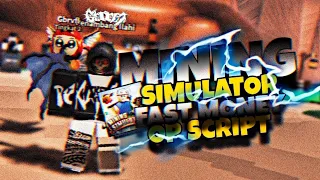 NEW Script Mining Sim FASTMONEY - REBIRTH Mining Simulator Scripts