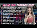 DJ TIKTOK TERBARU 2025 || DJ CINTA DARI SEBERANG 🎵 DJ SUNGGUH CINTAKU LUAR BIASA 🎵 FULL ALBUM❗❗