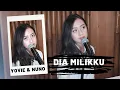 Download Lagu DIA MILIKKU  (YOVIE \u0026 NUNO) - MICHELA THEA COVER