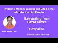 Introduction to Pandas Tutorial 6 Extracting from DataFrames