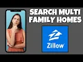 How To Search For Multi-family Houses On Zillow Step By Step Guide - Zillow Tutorial