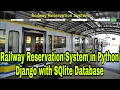 Railway Reservation System in Python Django with SQlite Database