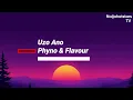Phyno & Flavour - Uzo Ano Lyrics (Official Video)