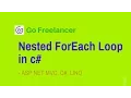 Nested ForEach Loop in c