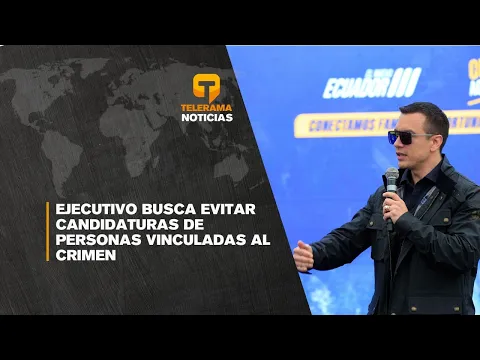 Ejecutivo busca evitar candidaturas de personas vinculadas al crimen