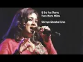 Download Lagu Shreya Ghoshal Live | Tera Mera Milna (ये तेरा मेरा मिलना)