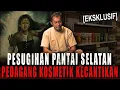 Download Lagu BERES KETEMU BUNDA RATU KIDUL JUALAN KOSMETIK SAYA LAKU KERAS MANG !! PESUGIHAN PANTAI SELATAN