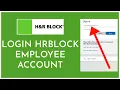 H R Block Employee Login How to Login to H R Block Employee Portal 2023
