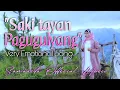 SAKI TAYAN PAGUGULYANG_SAMRAIDA OFFICIAL MUSIC