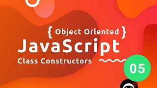 Object Oriented JavaScript Tutorial - Class Constructors